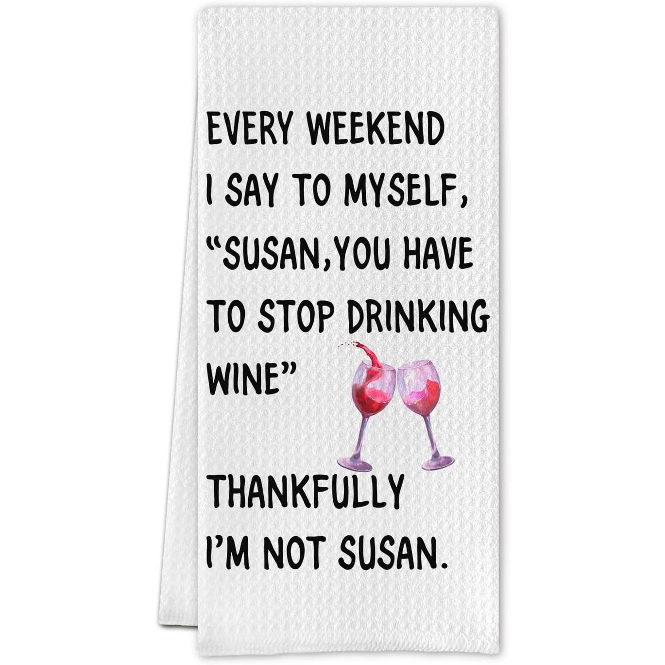 Every Weekend Wine Printed Kitchen Towel