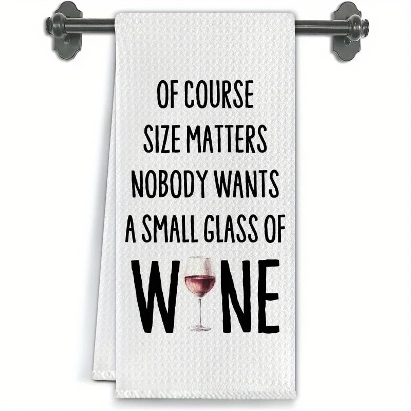 Of Course Size Matters Wine Printed Kitchen Towel