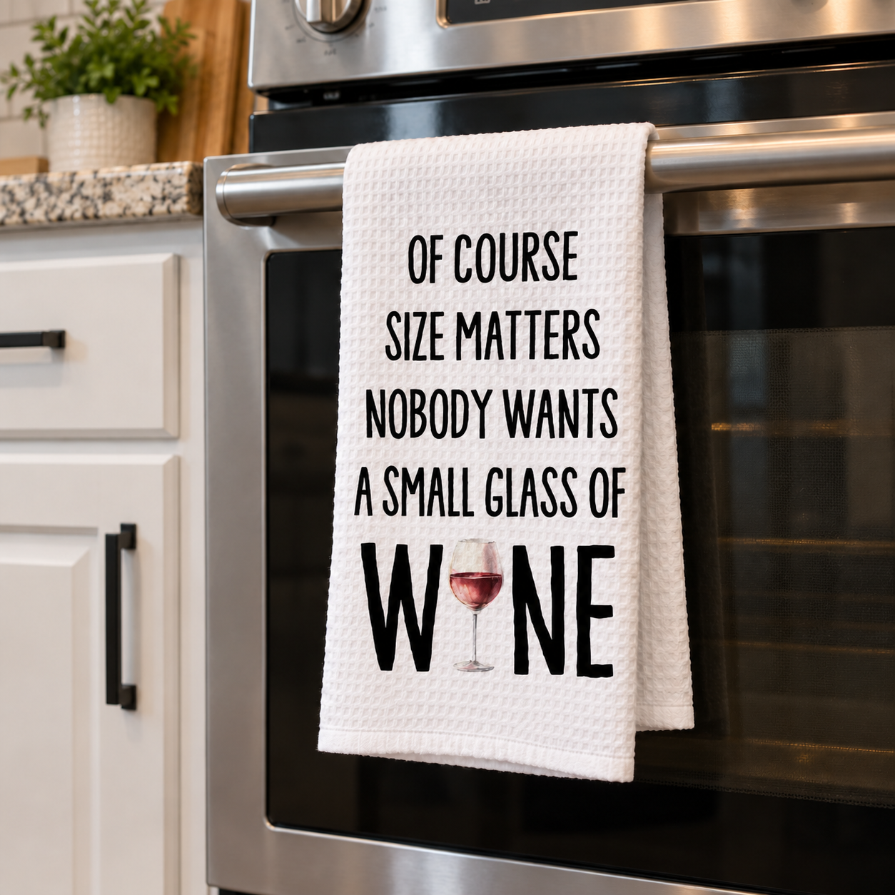 Of Course Size Matters Wine Printed Kitchen Towel